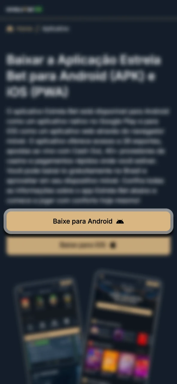 Toque no botão para abrir a seção do aplicativo Estrela Bet.