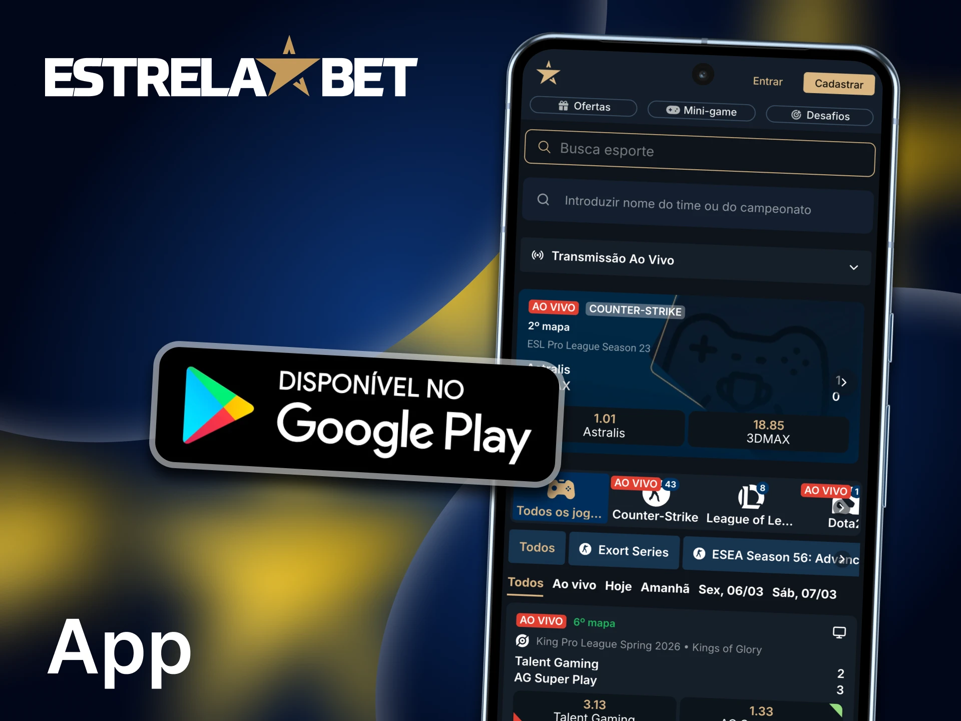 Use o aplicativo Estrela Bet para apostar em eSports pelo seu celular.