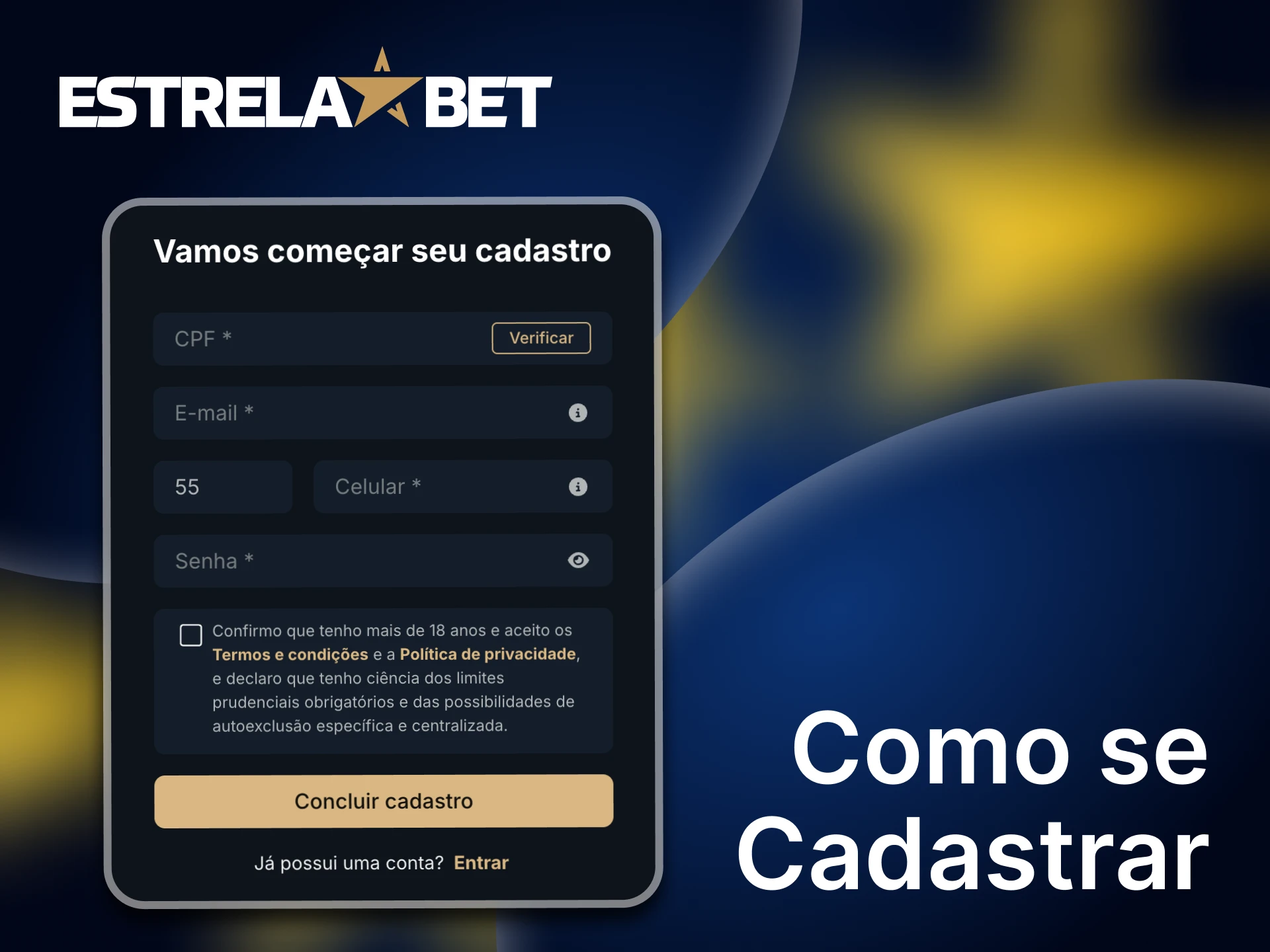 Siga os passos para começar a se cadastrar na Estrela Bet.