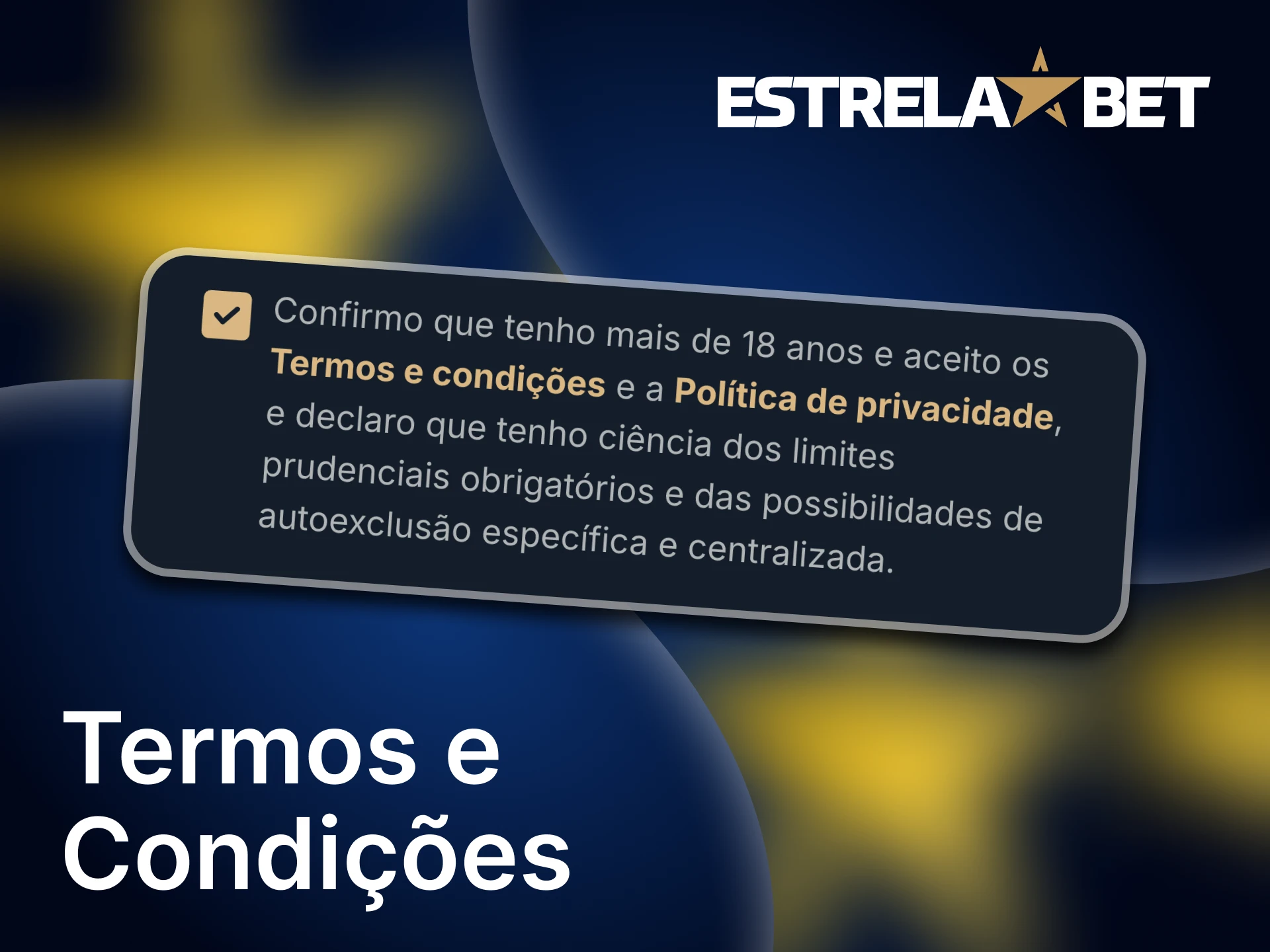 Você precisa cumprir uma série de requisitos da Estrela Bet.