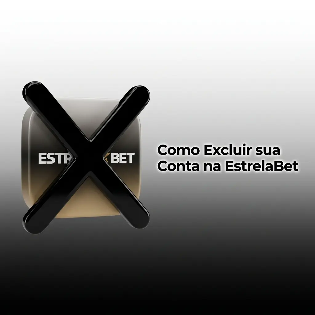 Guia passo a passo para excluir conta na EstrelaBet com dicas de saque e jogo responsável